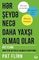 Hər şeydə necə daha yaxşı olmaq olar