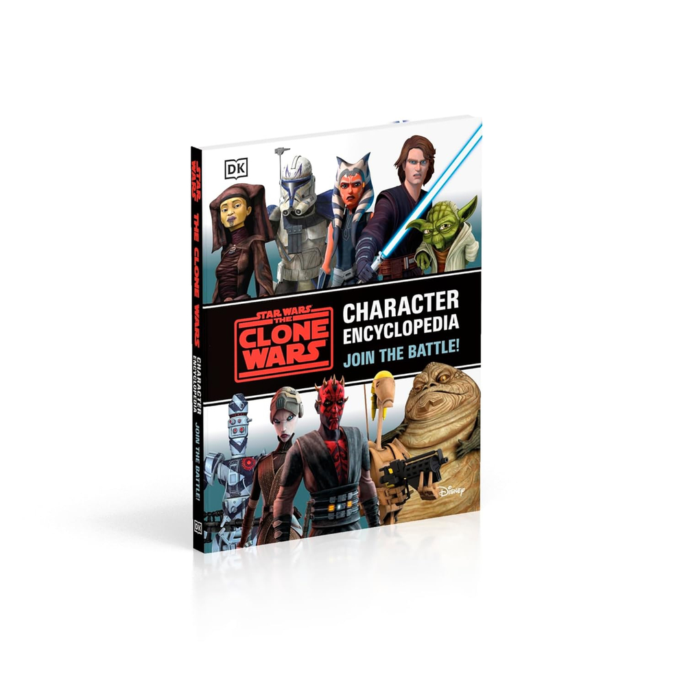 Star Wars The Clone Wars Character Encyclopedia: Join the battle! Hardcover