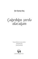 Çağırdığın yerdə olacağam