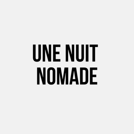 UNE NUIT NOMADE