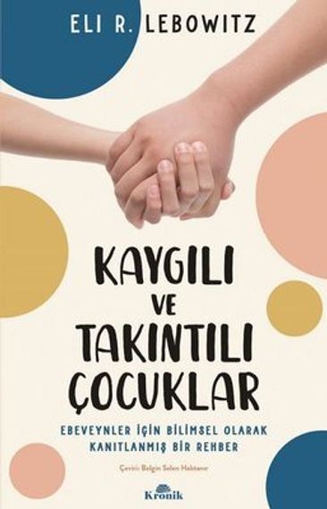 Kaygılı ve Takıntılı Çocuklar