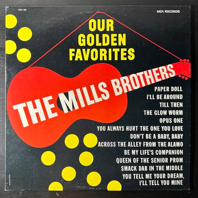 The Mills Brothers ‎– Our Golden Favorites (США)