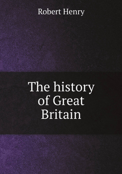 The history of Great Britain | Robert Henry