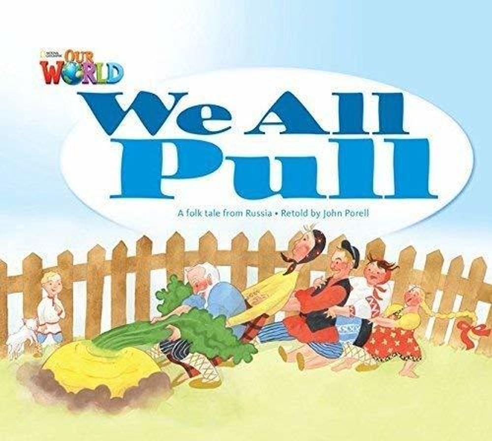 Our World 1: Rdr - We all Pull (BrE)