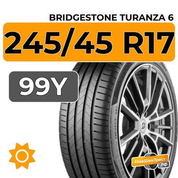 Bridgestone Turanza 6 245/45 R17 99Y XL