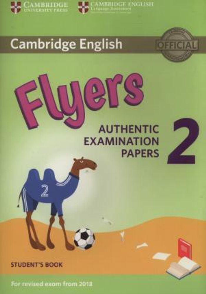 Cambridge English Young Learners 2 for Revised Exam from 2018 Flyers
