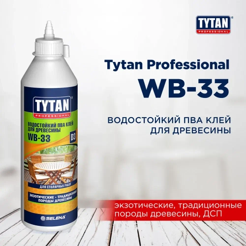 Клей ПВА D3 для древесины Tytan Professional WB-33 прозрачный 750 мл