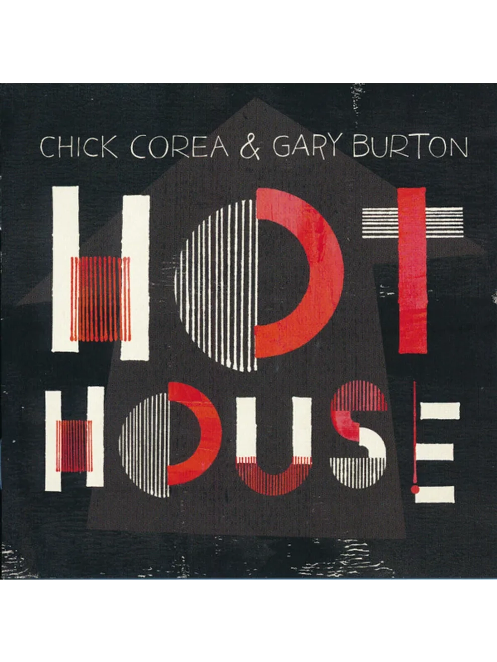 Chick Corea & Gary Burton — Hot House