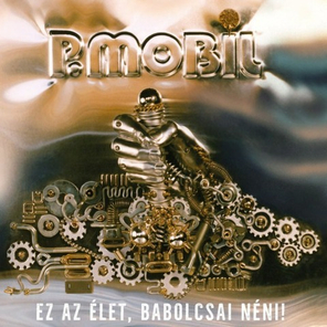 P. Mobil / Ez az elet, Babolcsai neni! (LP)