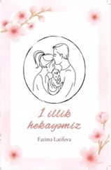 1 illik hekayəmiz