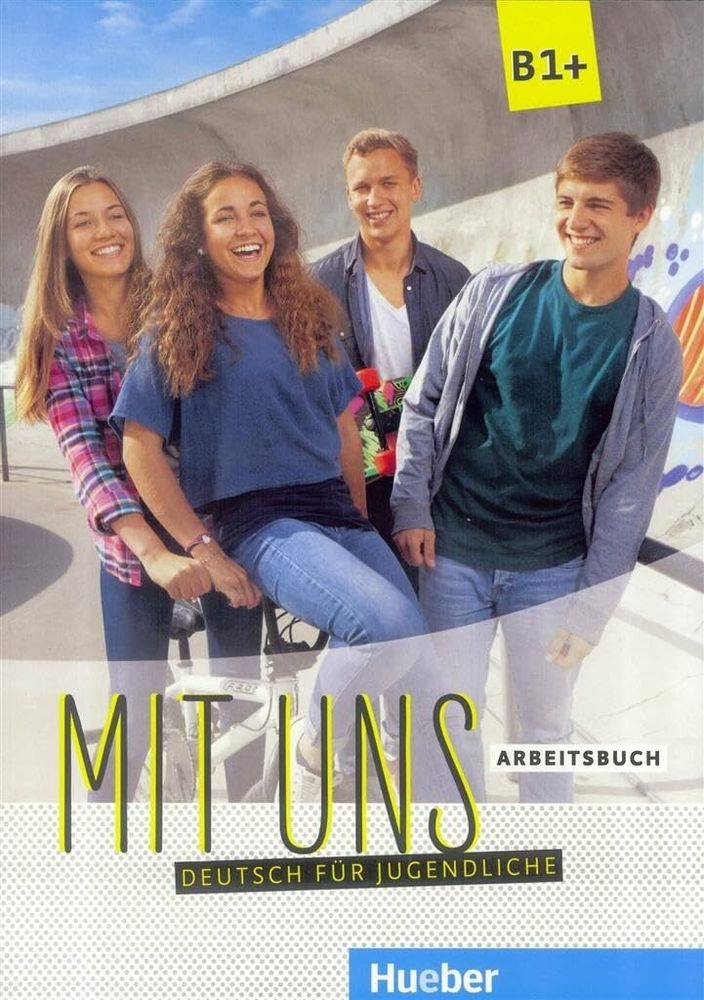 Mit uns B1+ Arbeitsbuch Deutsch für Jugendliche