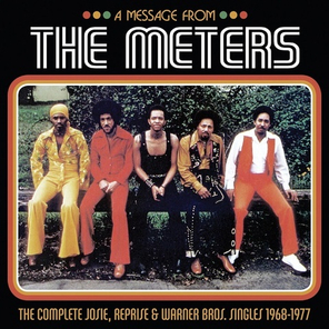 The Meters / A Message From The Meters (The Complete Josie, Reprise & Warner Bros. Singles 1968-1977) (3LP)