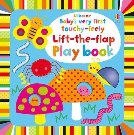 Baby&#39;s Very First Touchy-Feely Lift the Flap Playbook