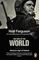 The War of the World : History&#39;s Age of Hatred