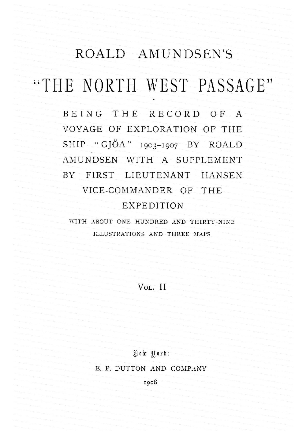 The North West passage. Volume 2 | Roald Amundsen