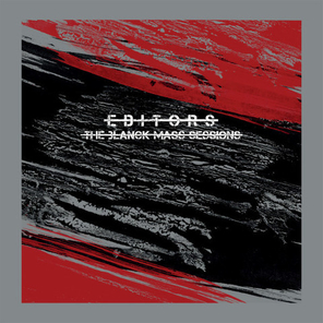 Editors / The Blanck Mass Sessions (RU)(CD)