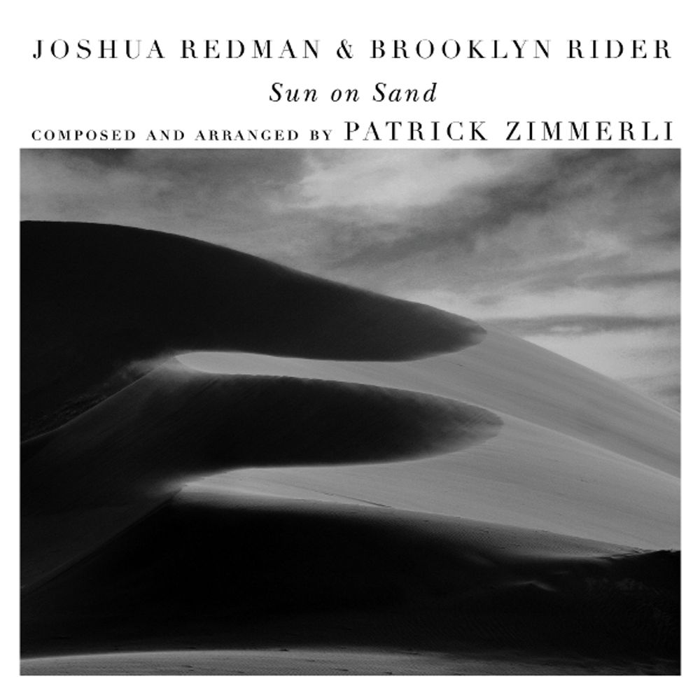 Joshua Redman, Brooklyn Rider / Patrick Zimmerli: Sun On Sand (CD)