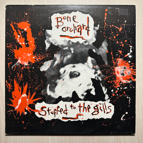 Bone Orchard - Stuffed To The Gills (Англия 1983г.)