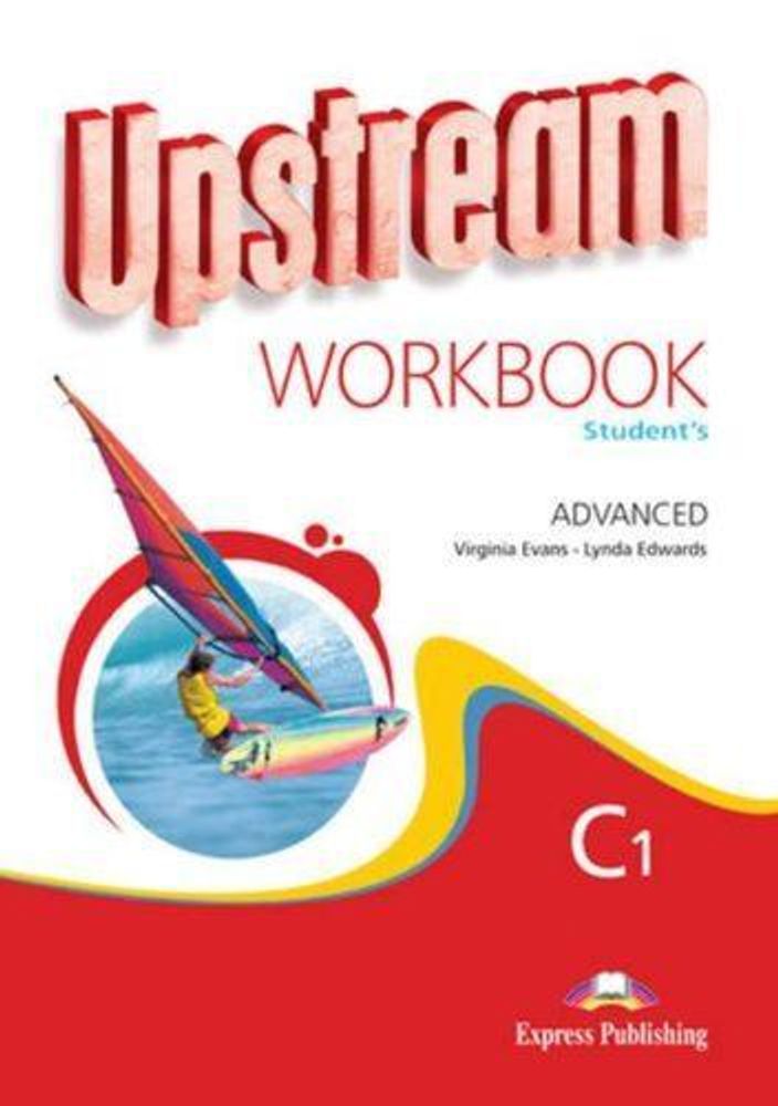 Upstream Advanced C1. Workbook. Рабочая тетрадь. (New)