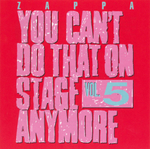 Frank Zappa / You Can't Do That On Stage Anymore Vol. 5 (2CD)