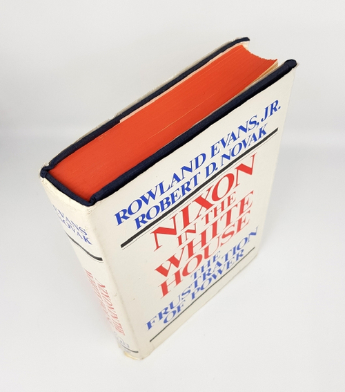 "Nixon in the White House: The Frustration of Power ". Rowland Evans, Jr. and Robert D. Novak  1971г.