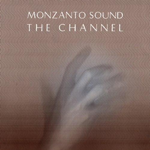 Monzanto Sound - Channel