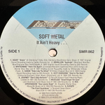Сборник Soft Metal - It Ain't Heavy (Англия 1988г.)