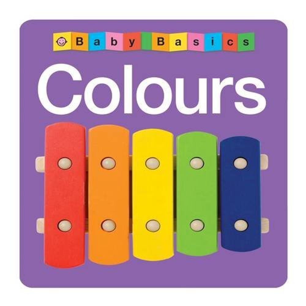 Baby Basics: Colours  (board book) ***