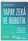 Yapay Zeka ve Robotik