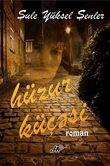 Hüzur küçəsi
