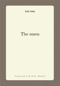 The omen by J. Galt. | Galt John