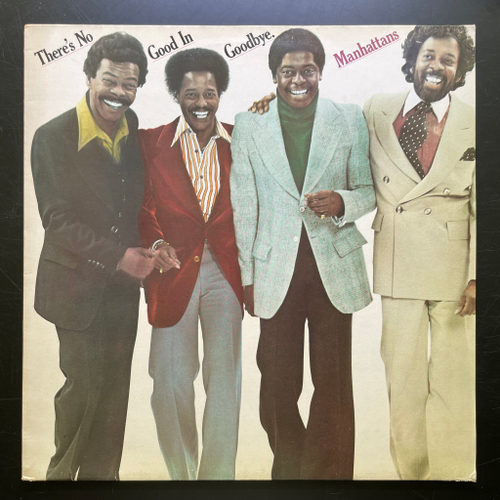 Manhattans ‎– There's No Good In Goodbye (Голландия 1978г.)