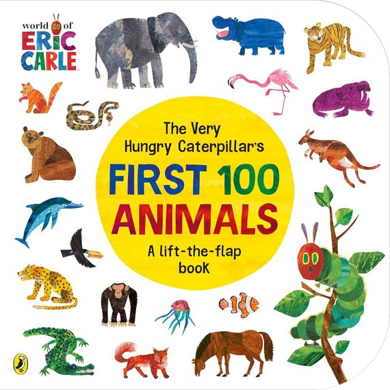 The Very Hungry Caterpillar&#39;s First 100 Animals