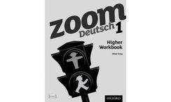 German - Zoom 1 Higher Workbook