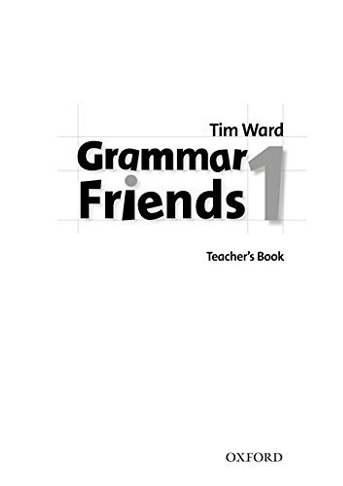 GRAMMAR FRIENDS 1 книга для учителя (TB)