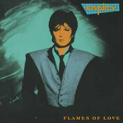 LP: Fancy — «Flames Of Love» (1988/2023) [Limited Turquoise Vinyl]