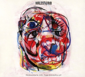 Halestorm / ReAniMate 3.0: The CoVeRs eP (CD)