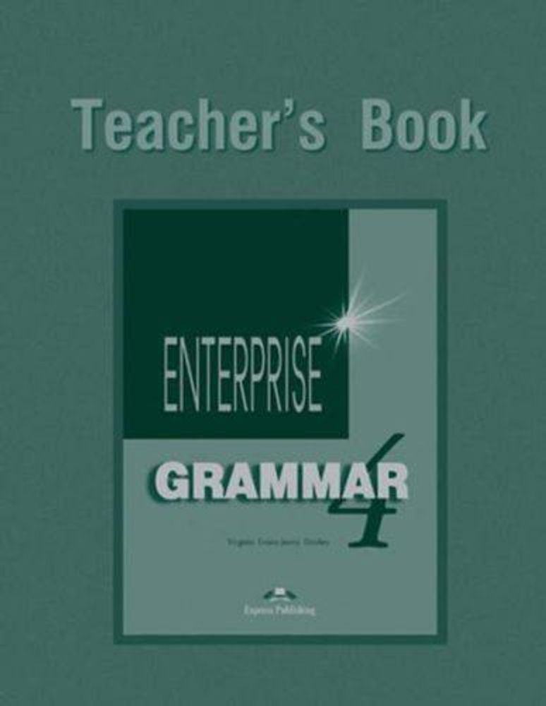 Enterprise 4. Grammar Book. (Teacher&#39;s). Ответы к грамматике