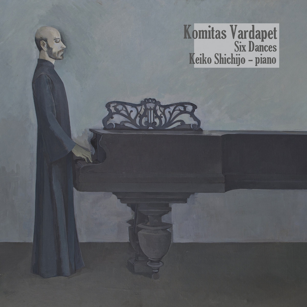 Keiko Shichijo - Komitas Vardapet: Six Dances - 10''