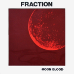 Fraction / Moon Blood (LP)