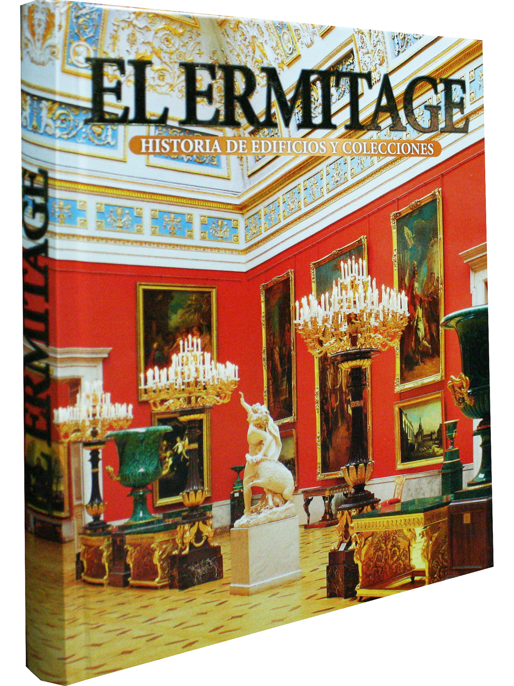 El Ermitage: Historia de edificios y colecciones