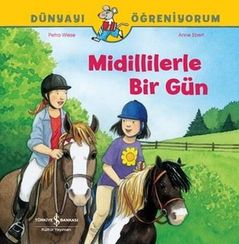 Midillilerle Bir Gün - Dünyayı Öğreniyorum