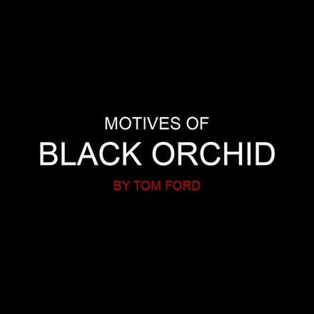 Мотивы Black Orchid by Tom Ford