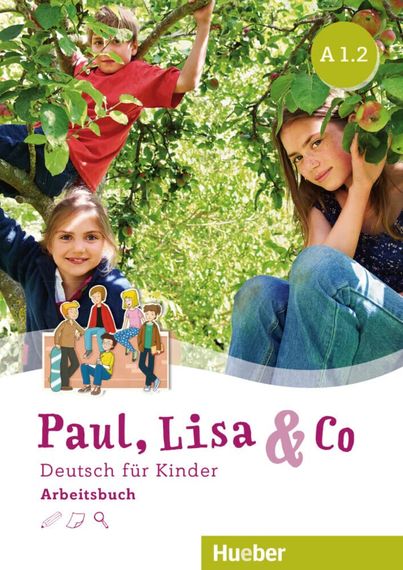 German - Paul, Lisa und Co A1.2 Arbeitsbuch