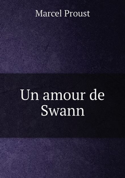 Un amour de Swann | Marcel Proust