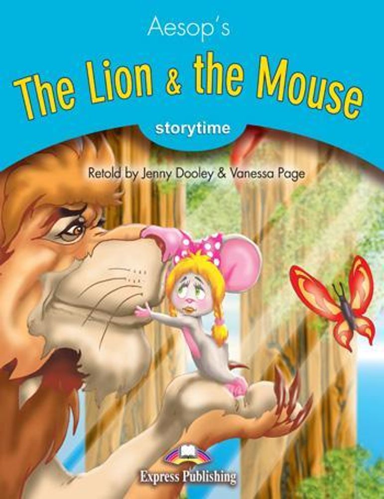 The Lion &amp; the Mouse. Лев и мышка. Книга для чтения с электронным приложением