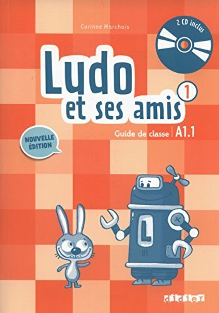 Ludo et ses amis 1 NEd Guide de classe + 2 CD audio