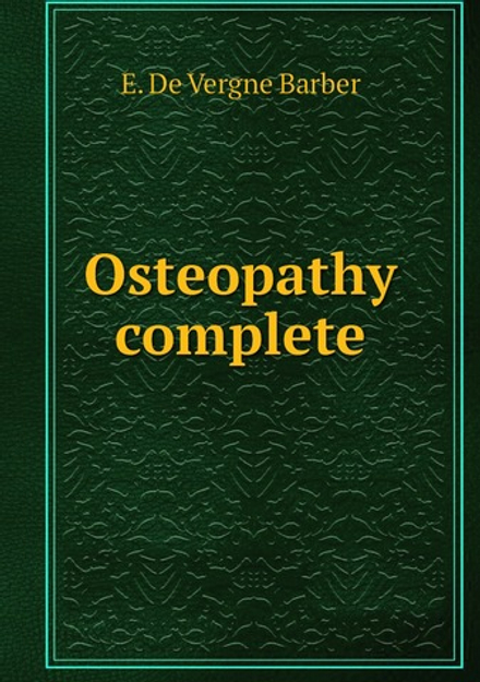 Osteopathy complete | E. De Vergne Barber