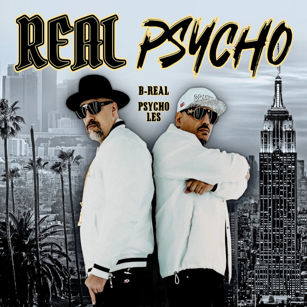B-Real & Psycho Les - Real Psycho - ex- Cypress Hill