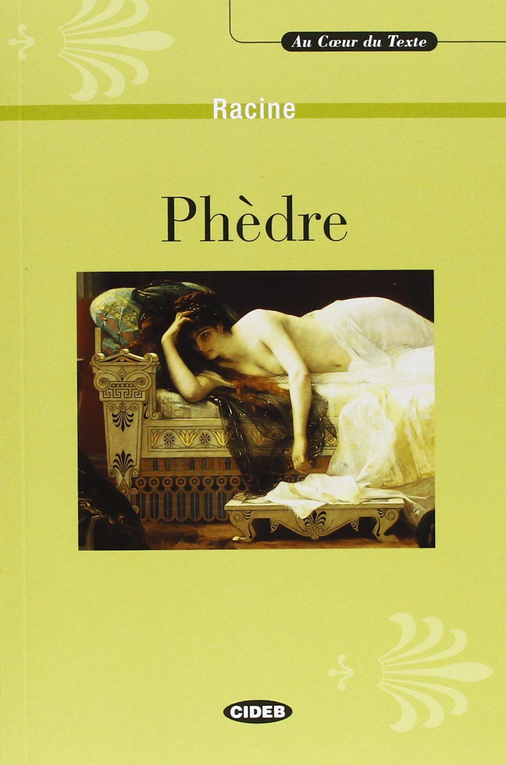 Phedre Livre (Au Coeur Du Texte)